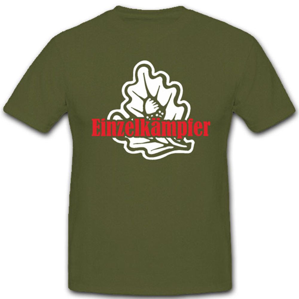 Einzelkämpfer Soldat Bundeswehr Bw Eichenblatt - T Shirt #5556