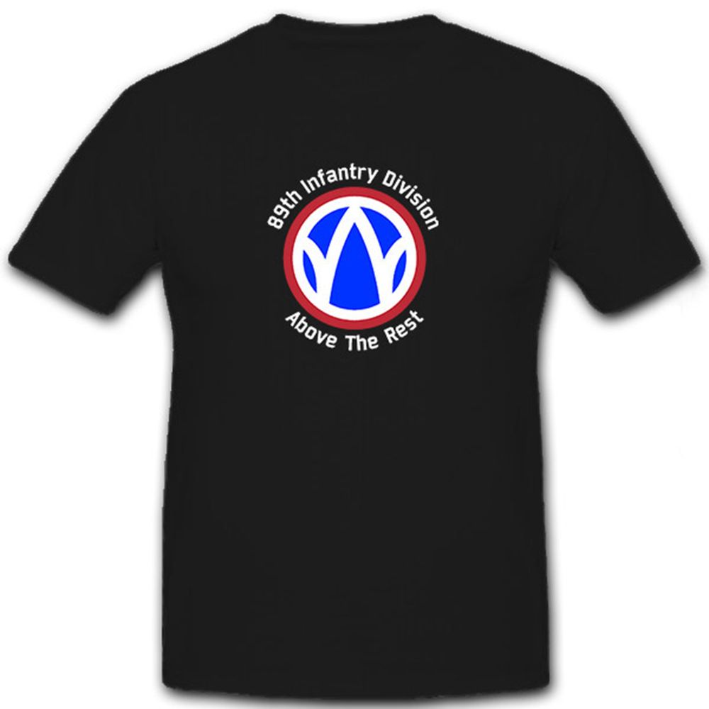 89th Infantry Division Above the Rest USA Military - T Shirt #6723
