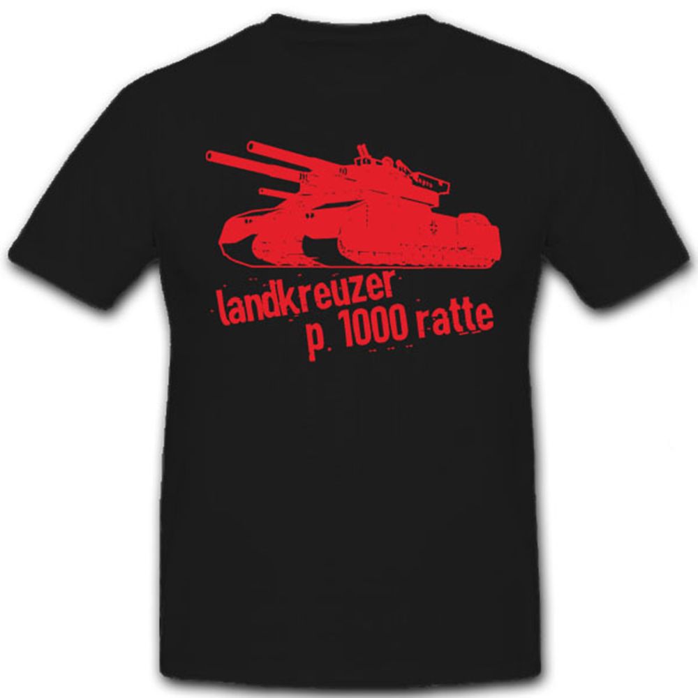 Landkreuzer P. 1000 Ratte Panzer Deutschland Prototyp Riese - T Shirt #6674