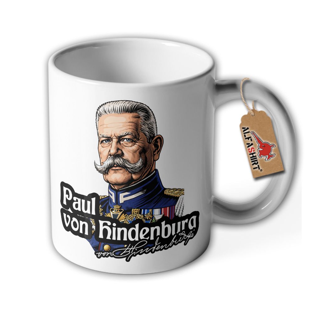 Tasse Paul von Hindenburg Generalfeldmarschall Politiker Reichspräsident #47755