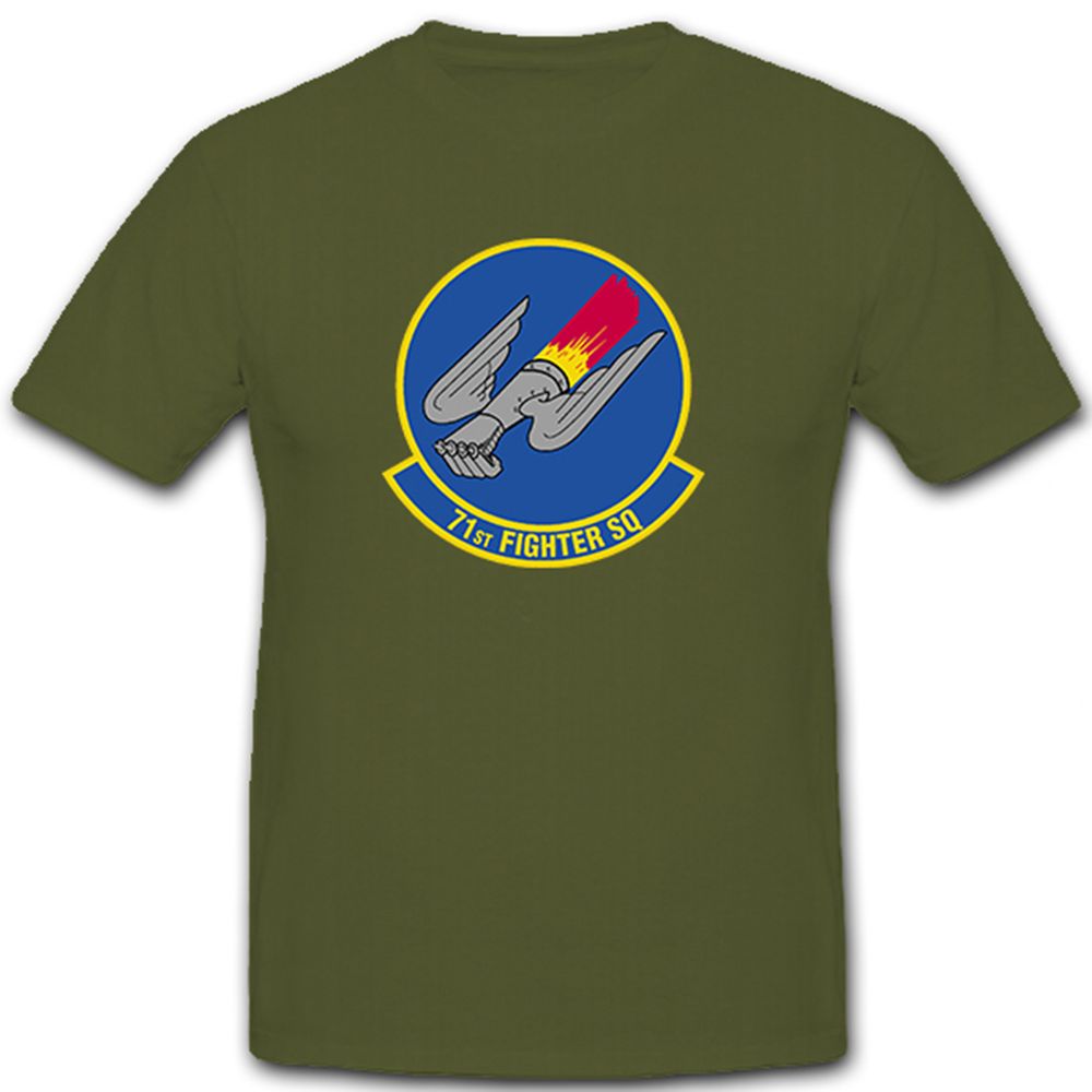 71 Fighter SQ Squadron 71st FS United States Air Force Military - T Shirt #7806