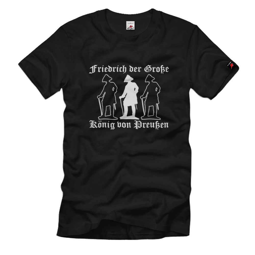 Der Alte Fritz König Preußen Friedrich II Große Kartoffeln- T Shirt #1947