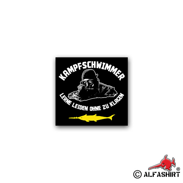 Aufkleber/Sticker Kampfschwimmer Spruch Lerne leiden ohne zu klagen 8x7cm A2011
