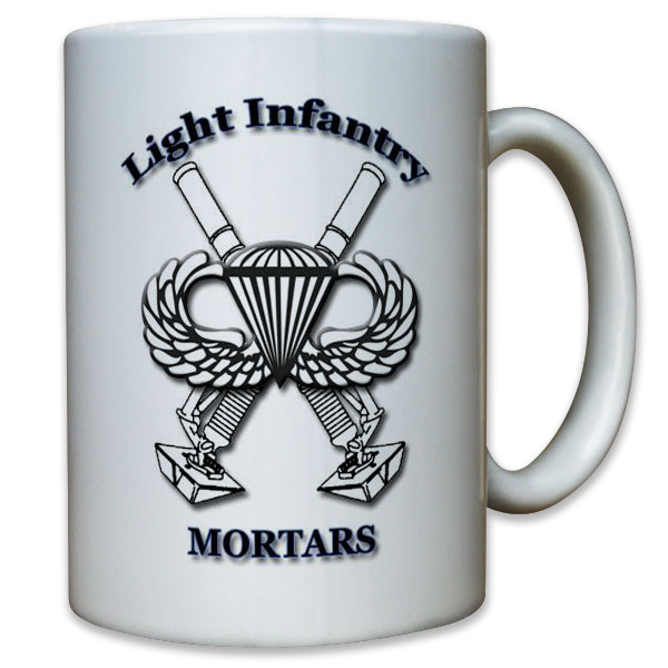 Light Infantry Mortars US United States Army Granatenwerfer - Tasse #10293