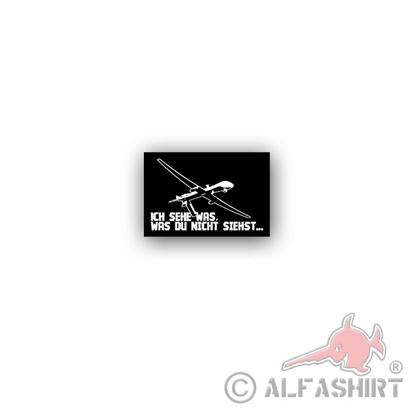 Sticker I see what you do not see drone reconnaissance aircraft 10x7cm A3481
