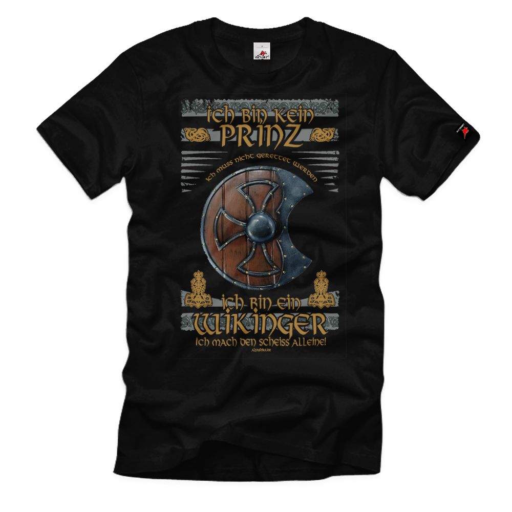 I'm not a Prince Vikings Vikings Warrior Thor Odin T-Shirt # 36352