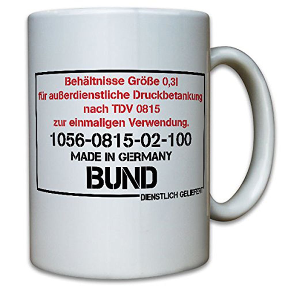 Druckbetankung Bundeswehr Humor Spaß Fun TDV Trinken Idee- Tasse #13081