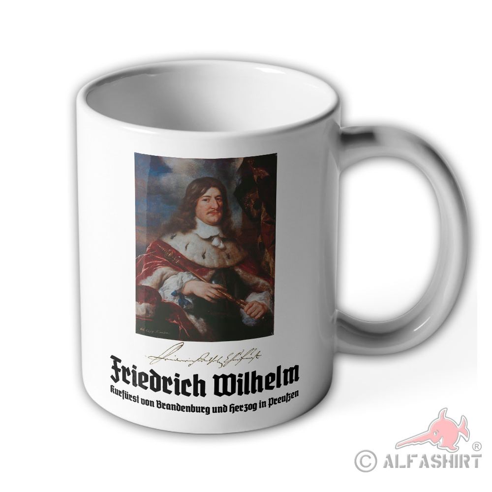 Tasse Friedrich Wilhelm Großer Kurfürst von Brandenburg Herzog  Preußen#43250
