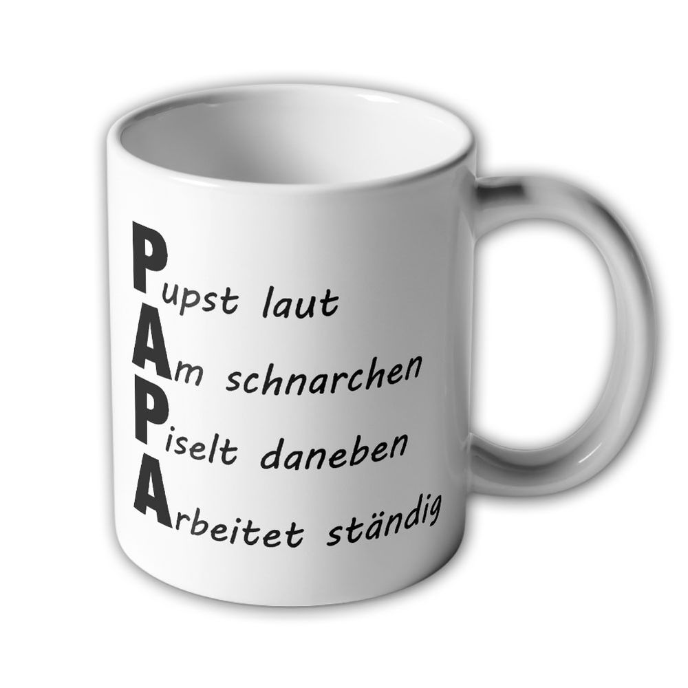 Tasse Vatertag Papa Pupst laut Schnarchen Piselt danaben Arbeitet Eigenart#46449