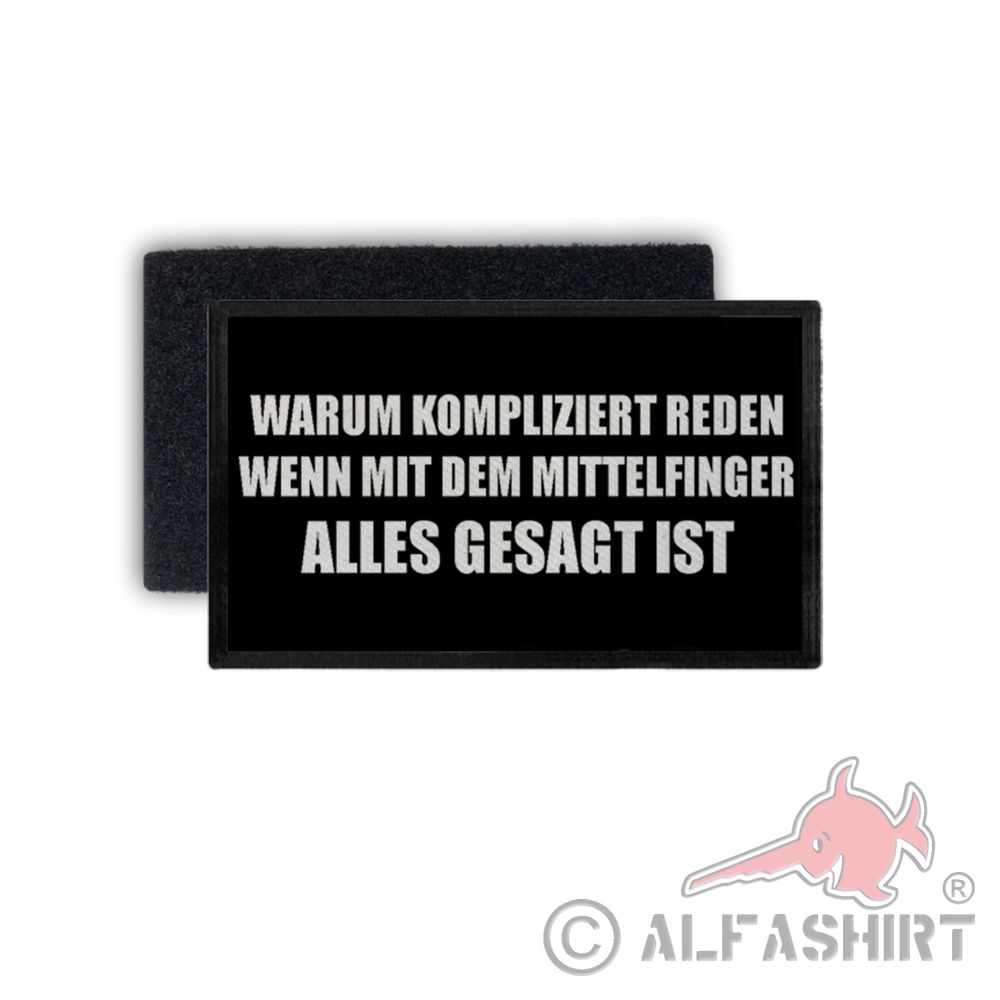 Patch Warum kompliziert reden Motto Einstellung Spruch Zitat 7,5x4,5cm #34241