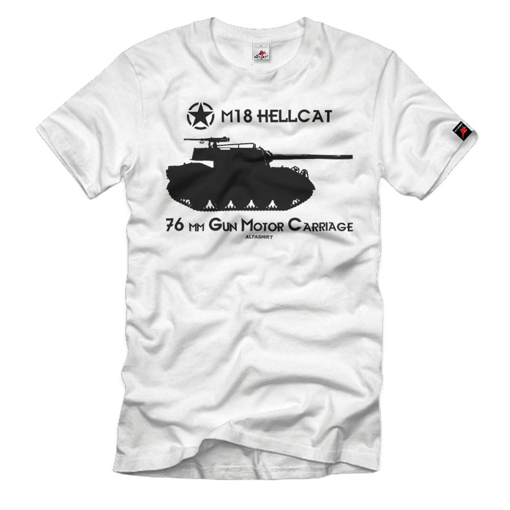 M18 Hellcat Panzer Jagdpanzer USA 76 mm Gun Motor Carriage T-Shirt # 32957