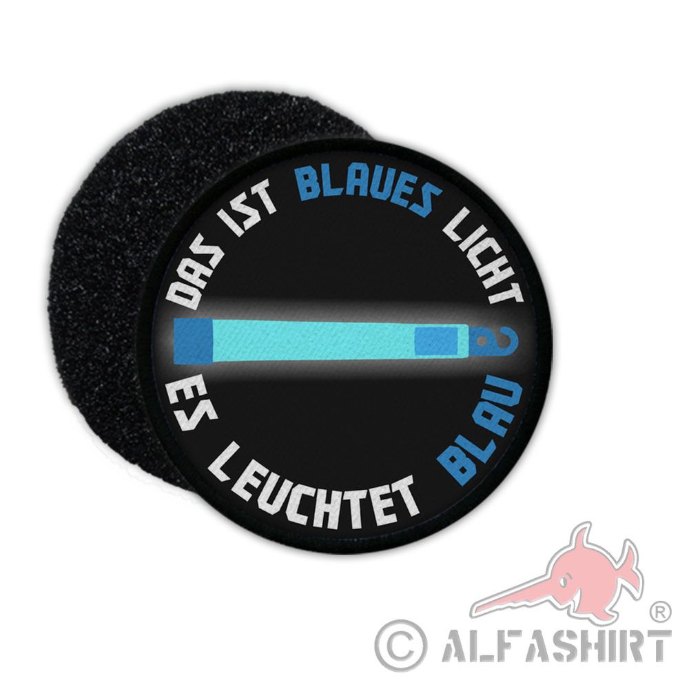 Das ist blaues Licht es leuchtet Blau Knicklicht Airsoft Aufnäher #31499