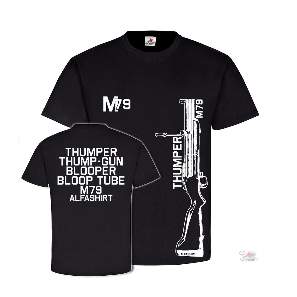 M79 Grenade Launcher COD Thumper Thump Gun Weapon Bloop Tube - T Shirt # 26647