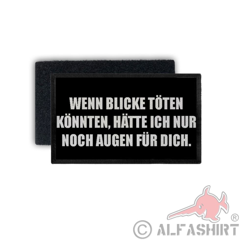 Patch Wenn Blicke töten könnten Fun Humor Augen für Dich 7,5x4,5cm #34249