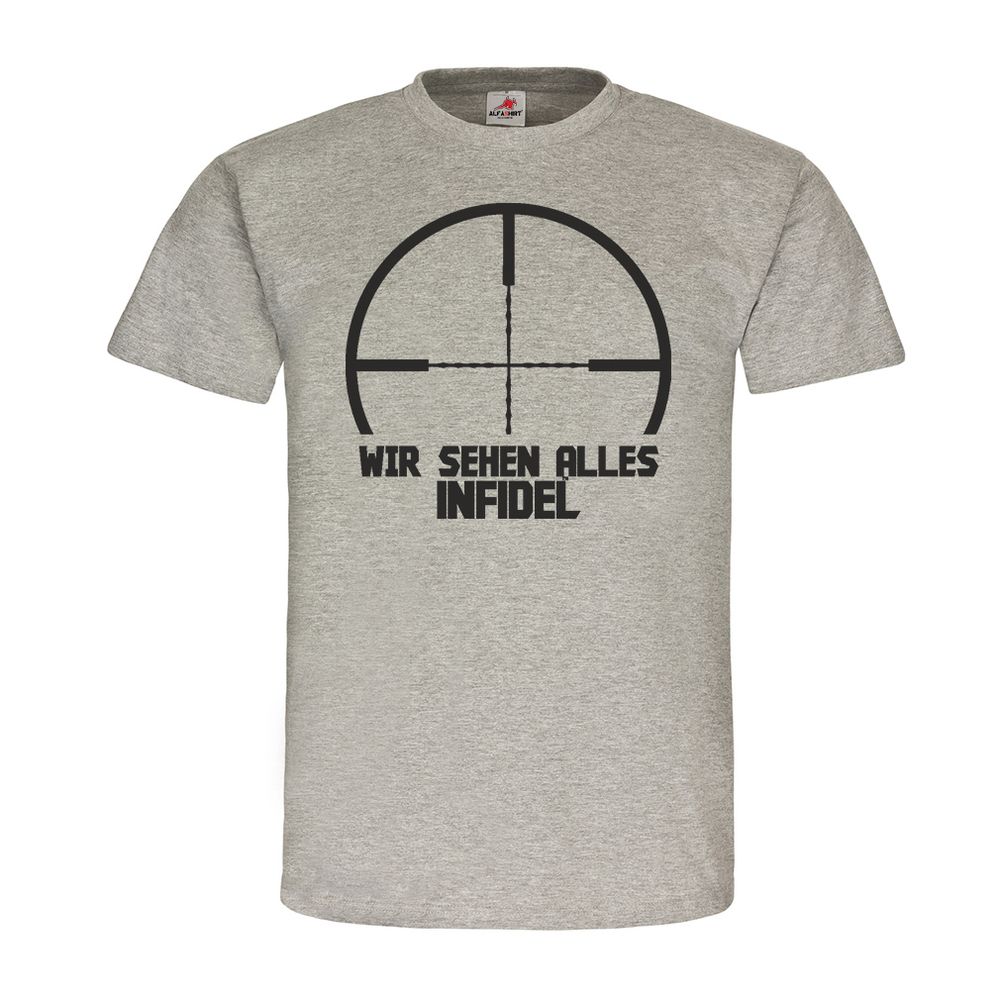 Wir sehen alles Scharfschütze BW US Infidel Sniper Fun Funny T-Shirt #20408