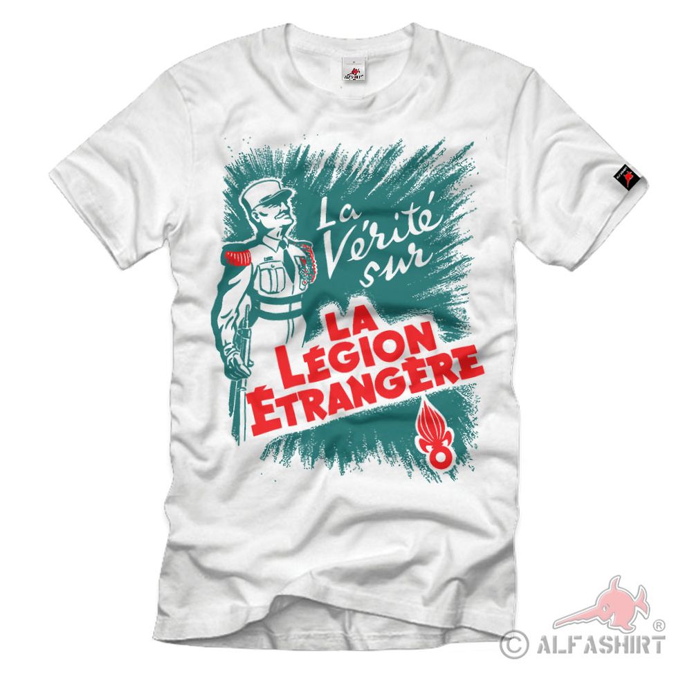 La Verite Sur La Legion Etrangere Fremden Legion Plakat Werbung T-Shirt #35152