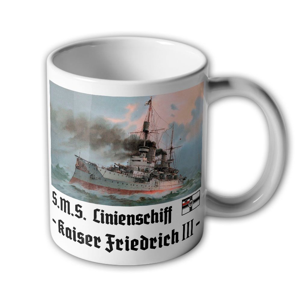 Tasse SMS Kaiser Friedrich III Linienschiff Kaiserliche Marine Bild  Becher #33424