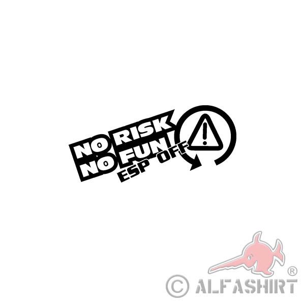 Sticker ESP OFF no risk no fun Racing Car Fun Humor 15x7cm A3303