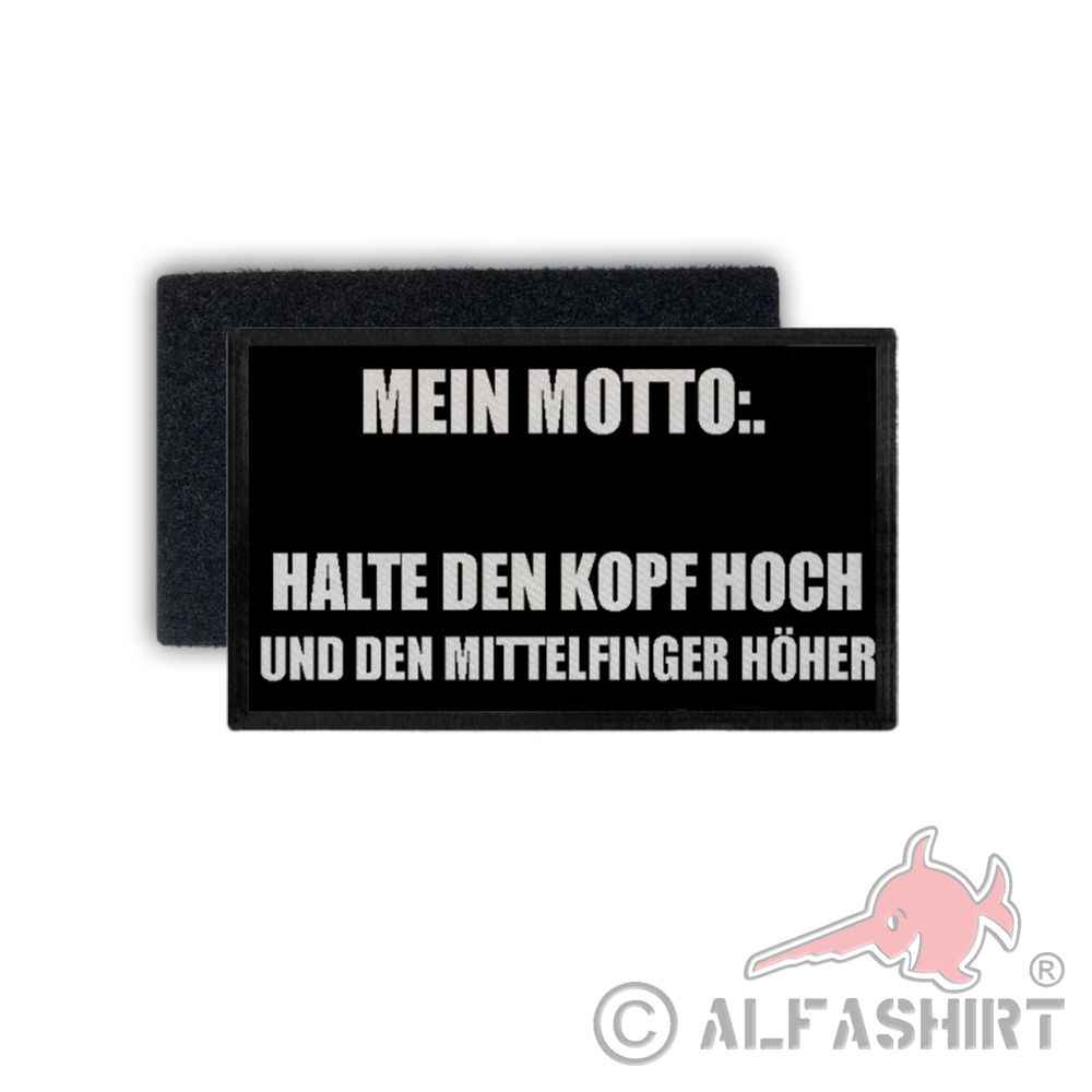 Patch Mein Motto Halte den Kopf hoch und den Mittelfinger höher 7,5x4,5cm #34240