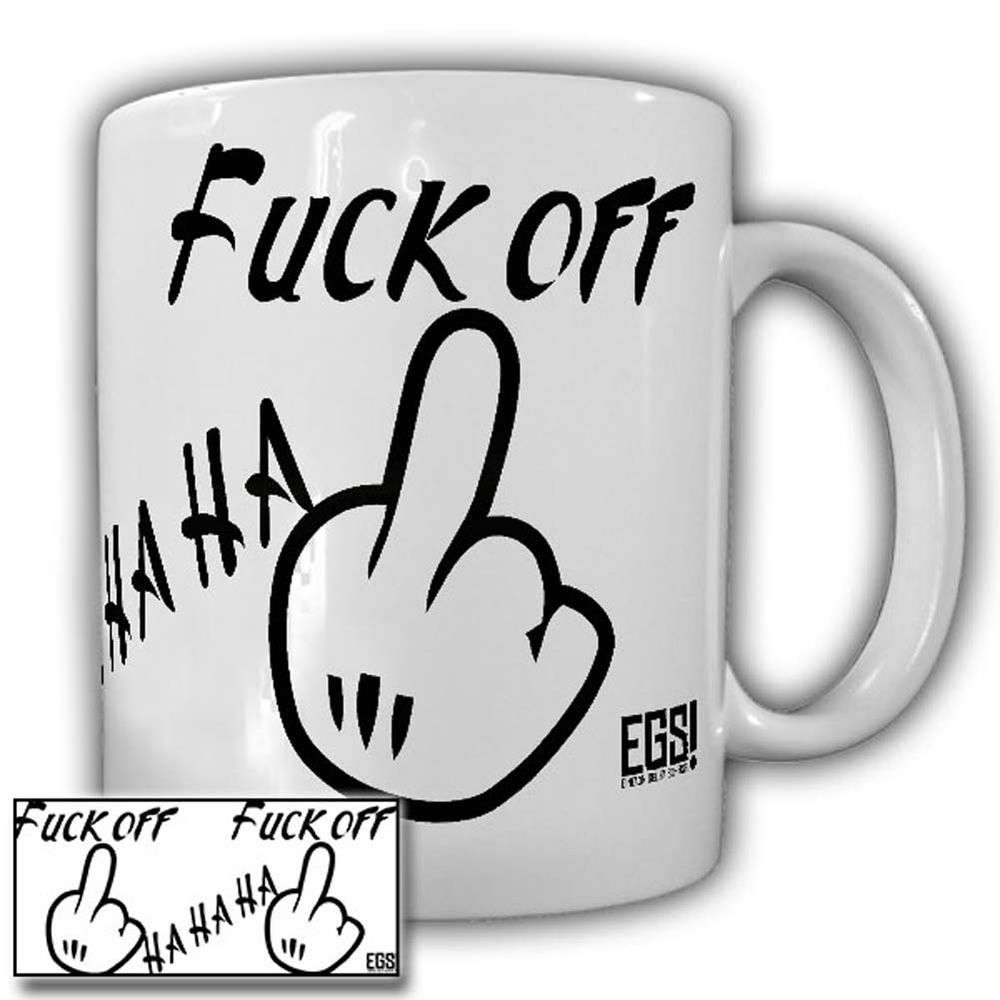 Tasse Fuck Off Egs Mittelfinger Fun Büro Spass Arbeitsplatz Kollegen #24041