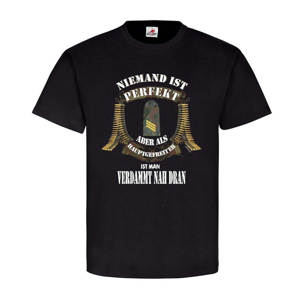 Niemand ist Perfekt Hauptgefreiter MG Kette Schulterklappe Truppe T-Shirt #20619