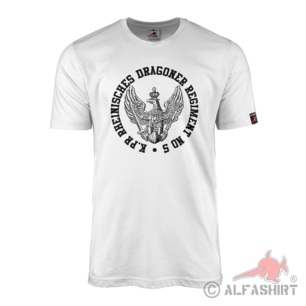 K PR RHEINISCHES DRAGON REGIMENT NO 5 Freiherr von Manteuffel T-Shirt#42294