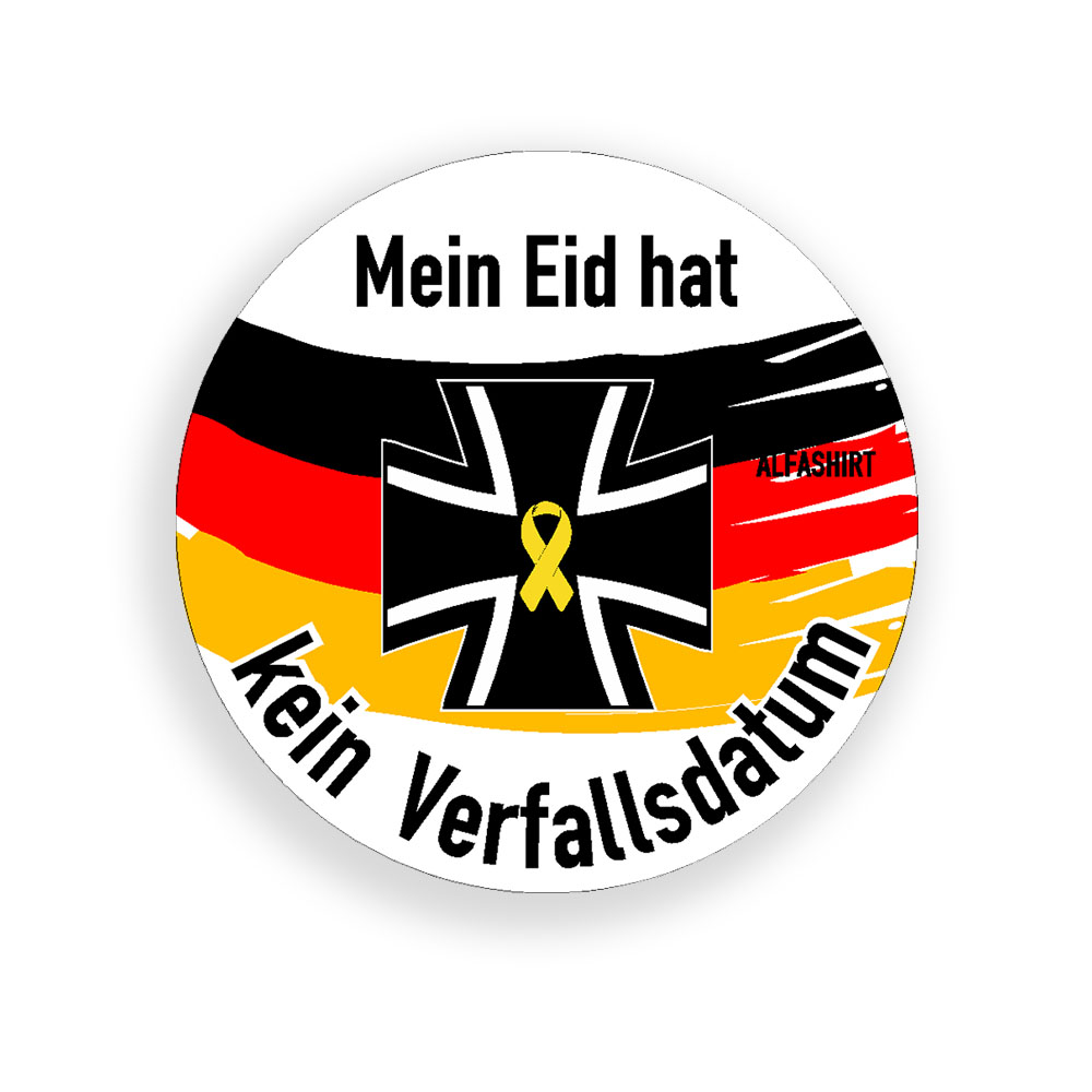 Aufkleber Mein Eid hat kein Verfallsdatum Bundeswehr Soldat 10x10cm#A4412