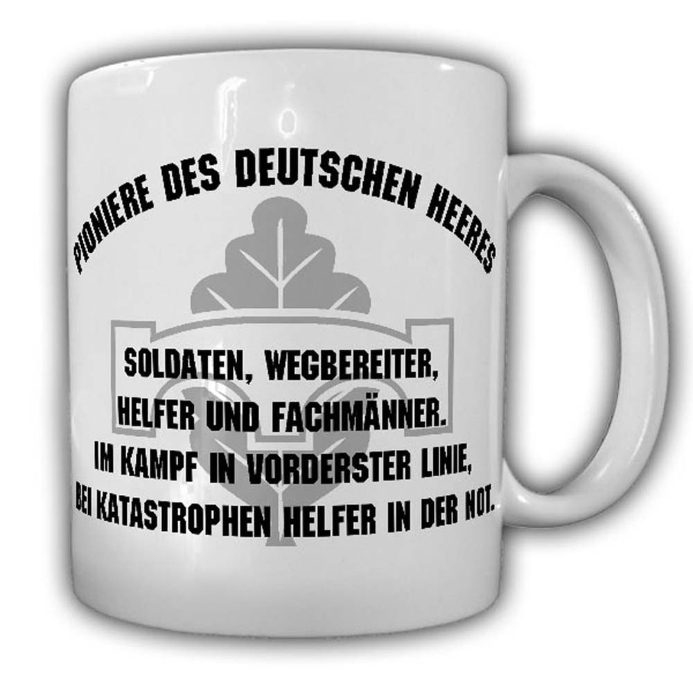 Tasse Pioniere des Deutschen Heeres Bundeswehr Pionier Pio BW Spruch #24936