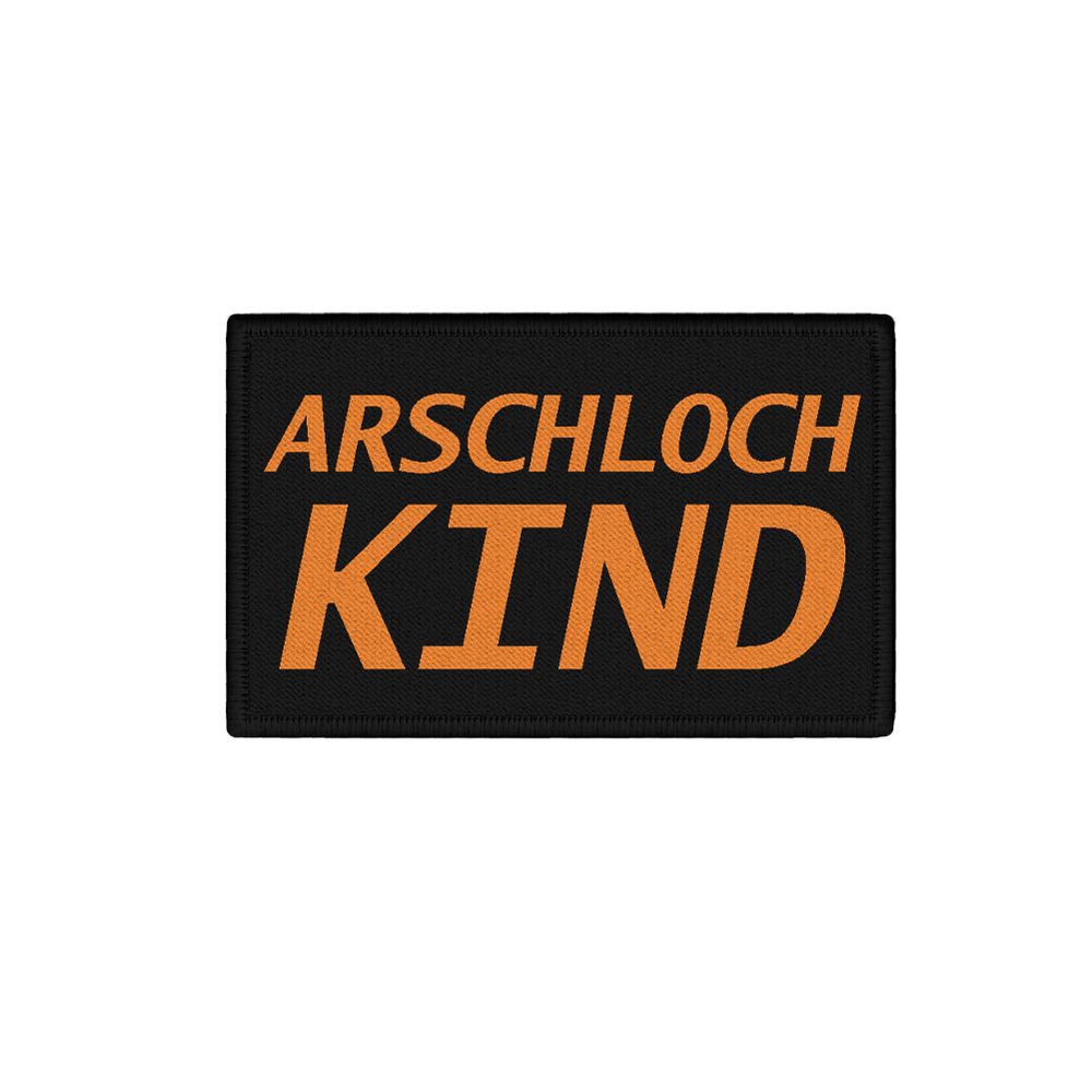 Patch Arschlochkind Fun Humor Arschloch Kind Egoist #45870