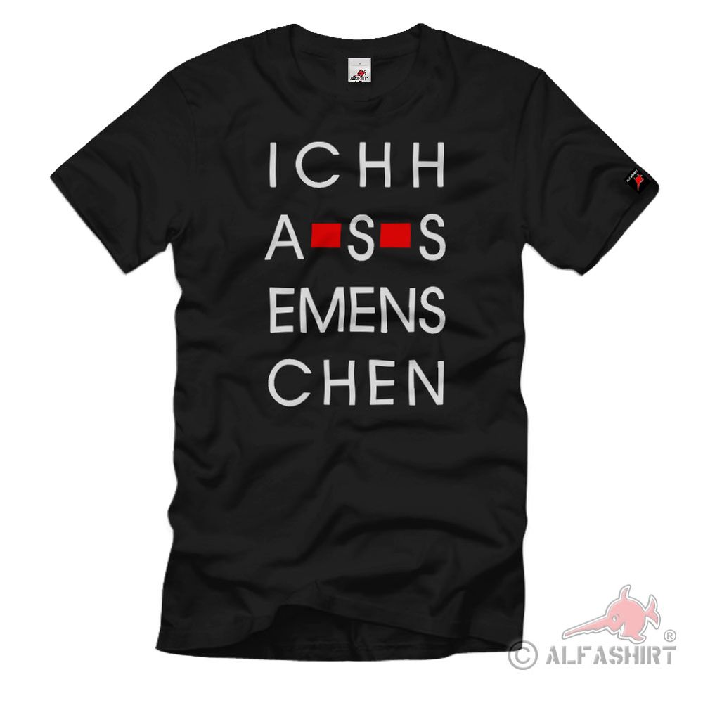 Ich hasse Menschen T-Shirt#35528