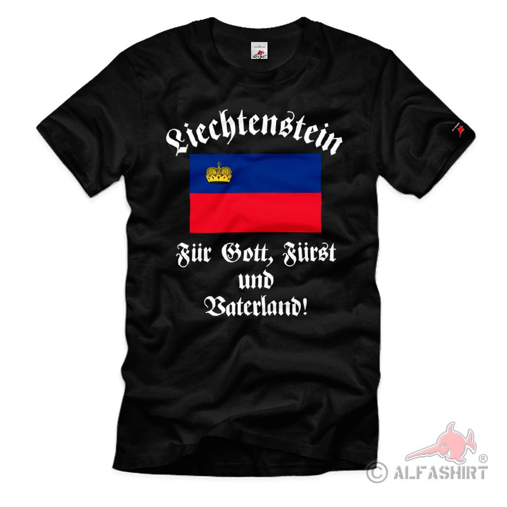 Liechtenstein Wahlspruch Fürstentum Alpen Fahne Spruch Für Gott T-Shirt #40413