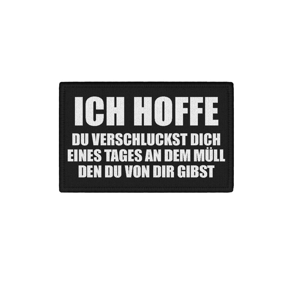 Patch I hope you choke on the garbage Fun Humor 7.5x4.5cm # 34320
