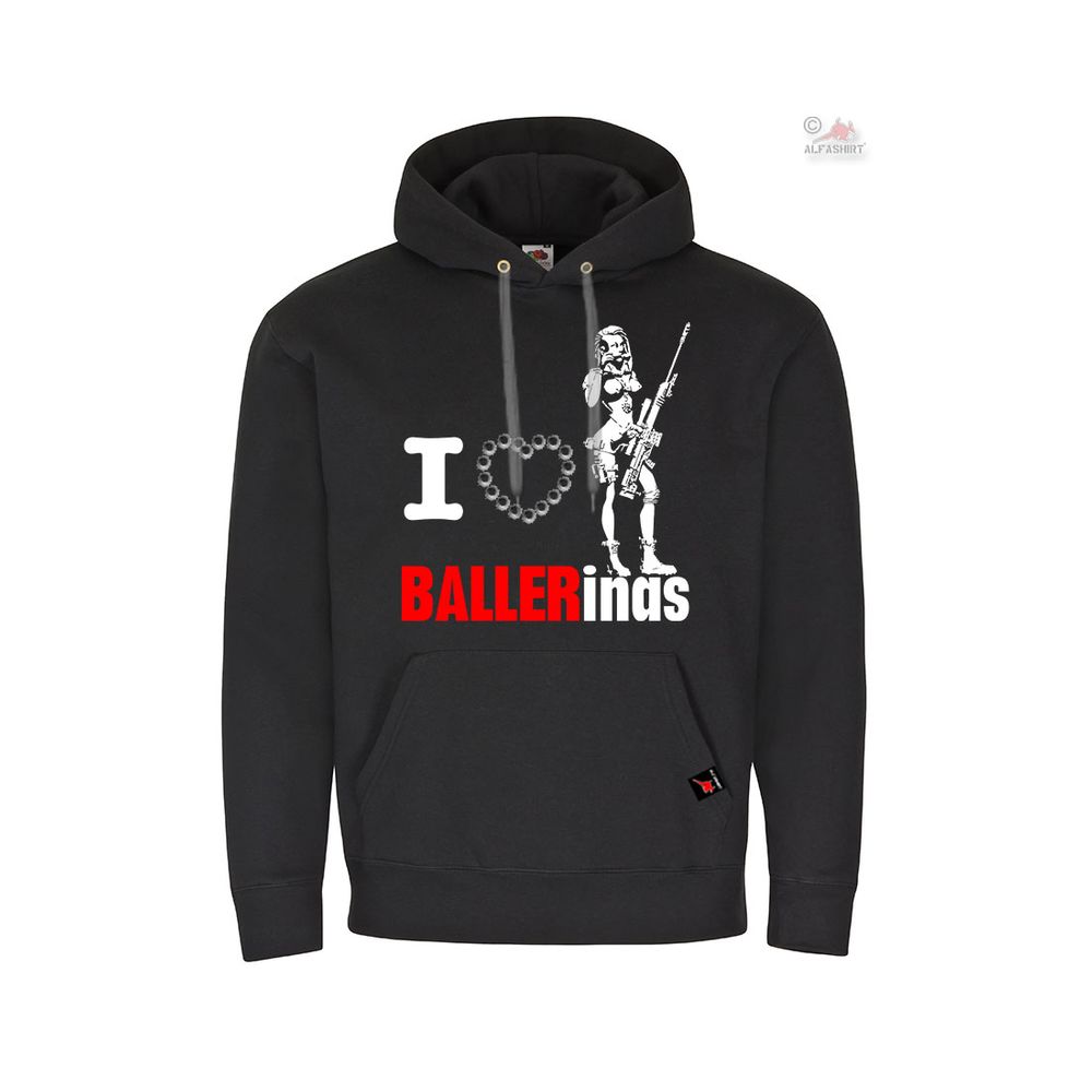 Hoodie I love BALLERinas Girl Gun Shooting Sports Shooter Sweater # 36681