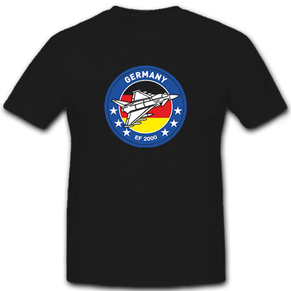 EF 2000 Mehrzweckkampfflugzeug Germany Deutschland - T Shirt #6759