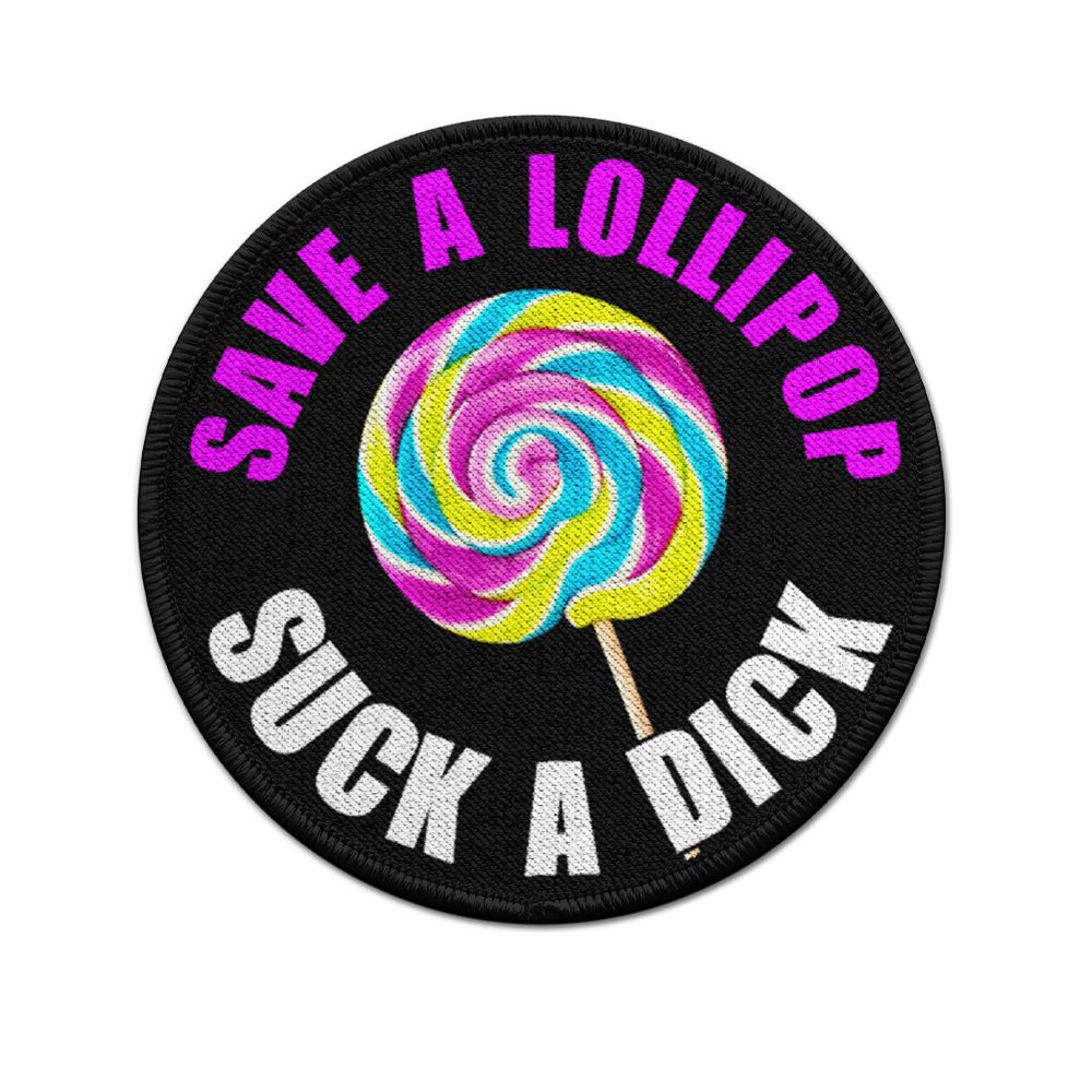 9cm Patch Save a Lolli suck a dick Lutscher Blow Job Fun Humor #33449