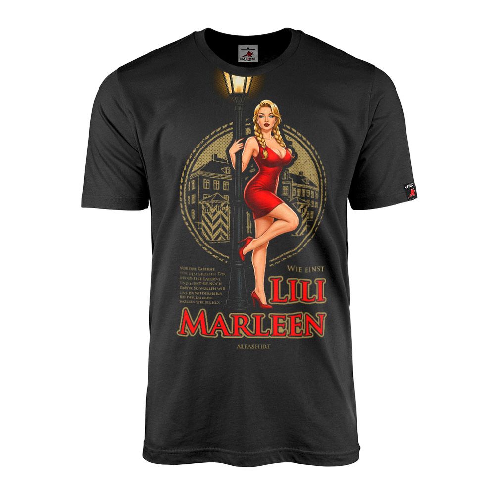 Lili Marleen Song Text Soldaten Lied blondes sexy Girl WW2 T-Shirt#47168
