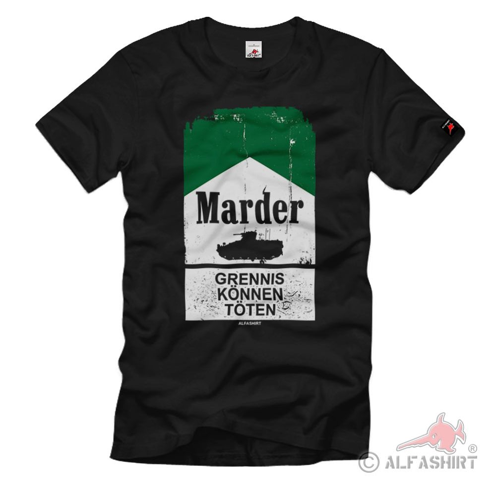 Grennis can kill Panzergrenadier Marder Cigarettes Bundeswehr T-Shirt # 36748