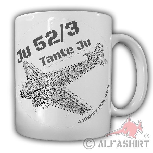 Ju52 3 Tante Ju Flugzeug Luftwaffe Dreimotorig Doppelflügler - Tasse #25601
