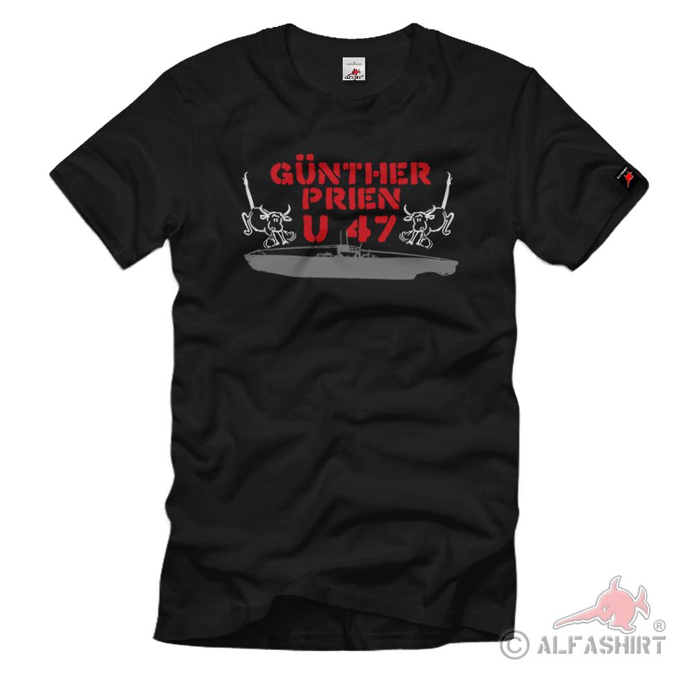 Kapitän Günther Prien Marine Uboot 47 Unterseeboot 47 Scapa Flow T Shirt #2938