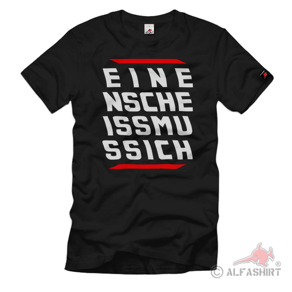 Einen Scheiss muss ich Spruch Motiv Spaß T-Shirt #35527