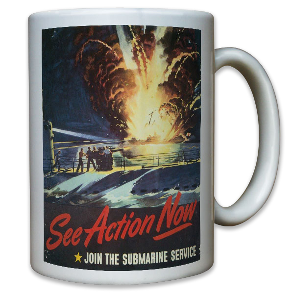 See Action Now Submarine Service UBoot U-Boot Unterseeboot USA - Tasse #11577