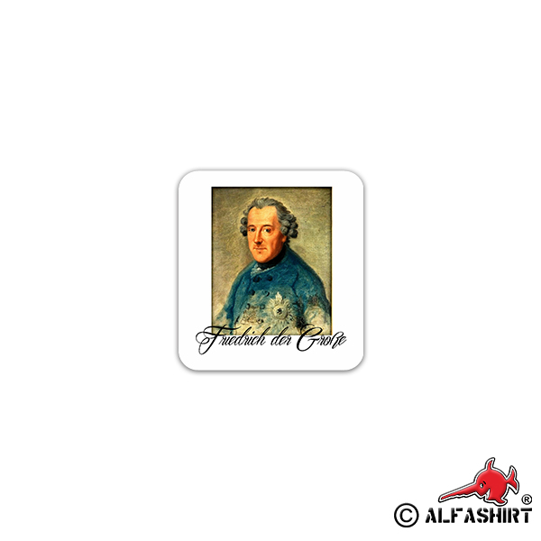 Aufkleber/Sticker Friedrich der Große 1763 König von Preußen 7x7cm #A2355
