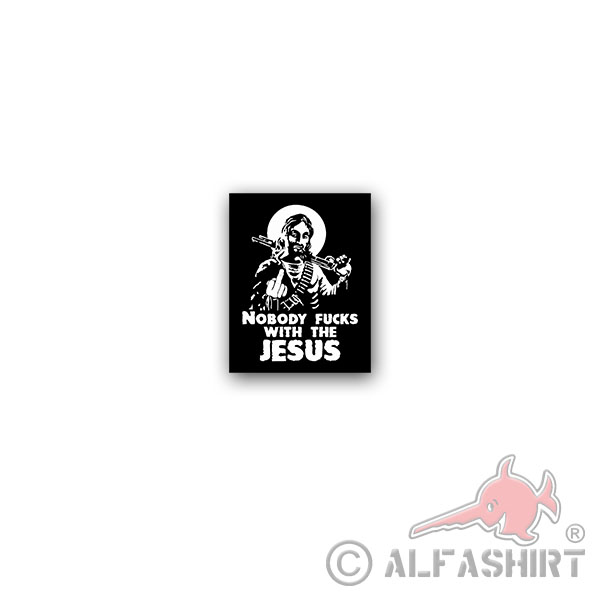 Sticker Nobody fucks with the Jesus Murica Christ Pumpgun America 6x7cm A3392