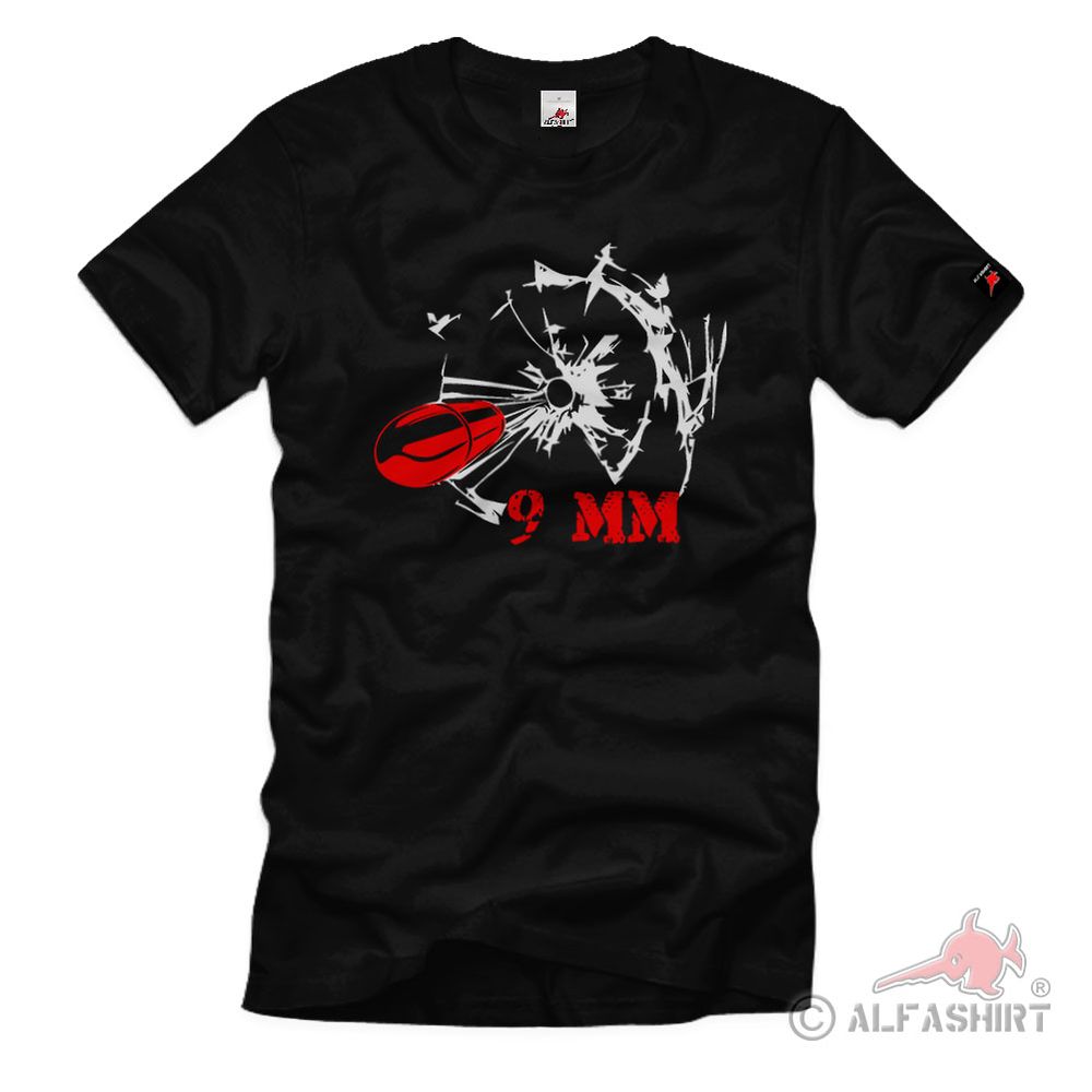 9 mm Kanone Munition Waffe Schuss Einschuss Loch - T Shirt #66