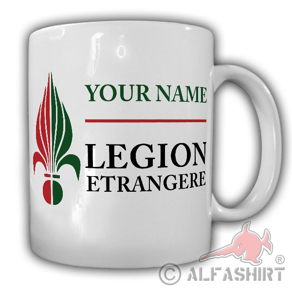 Légion étrangère mit deinem Namen Fremdenlegion Druck Reservist Tasse #20458