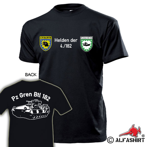 Helden der 4-182 PzGrenBt Panzergrenadierbataillon Bundeswehr  - T Shirt #14890