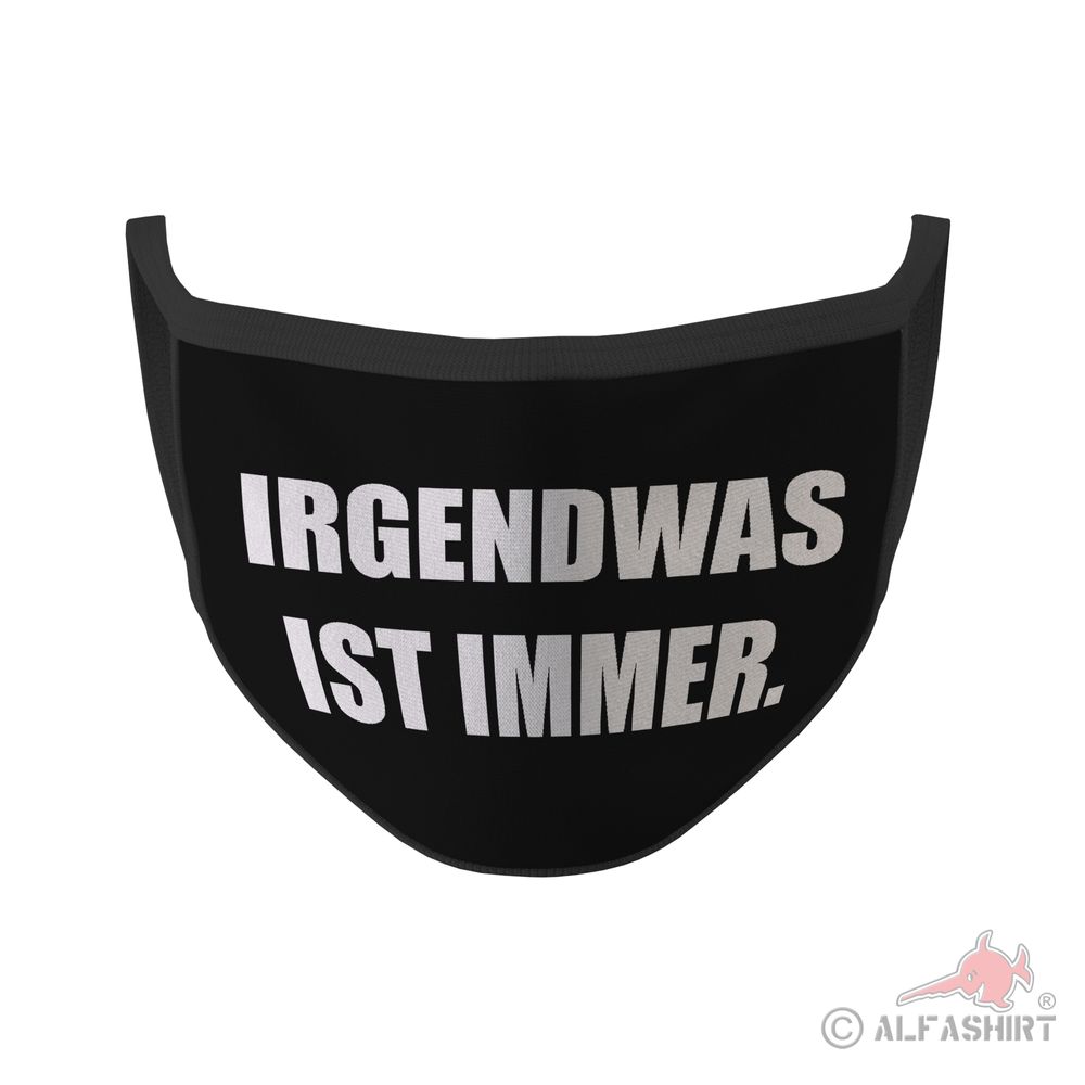 Mouth mask something is always humor fun saying quote quote # 35326