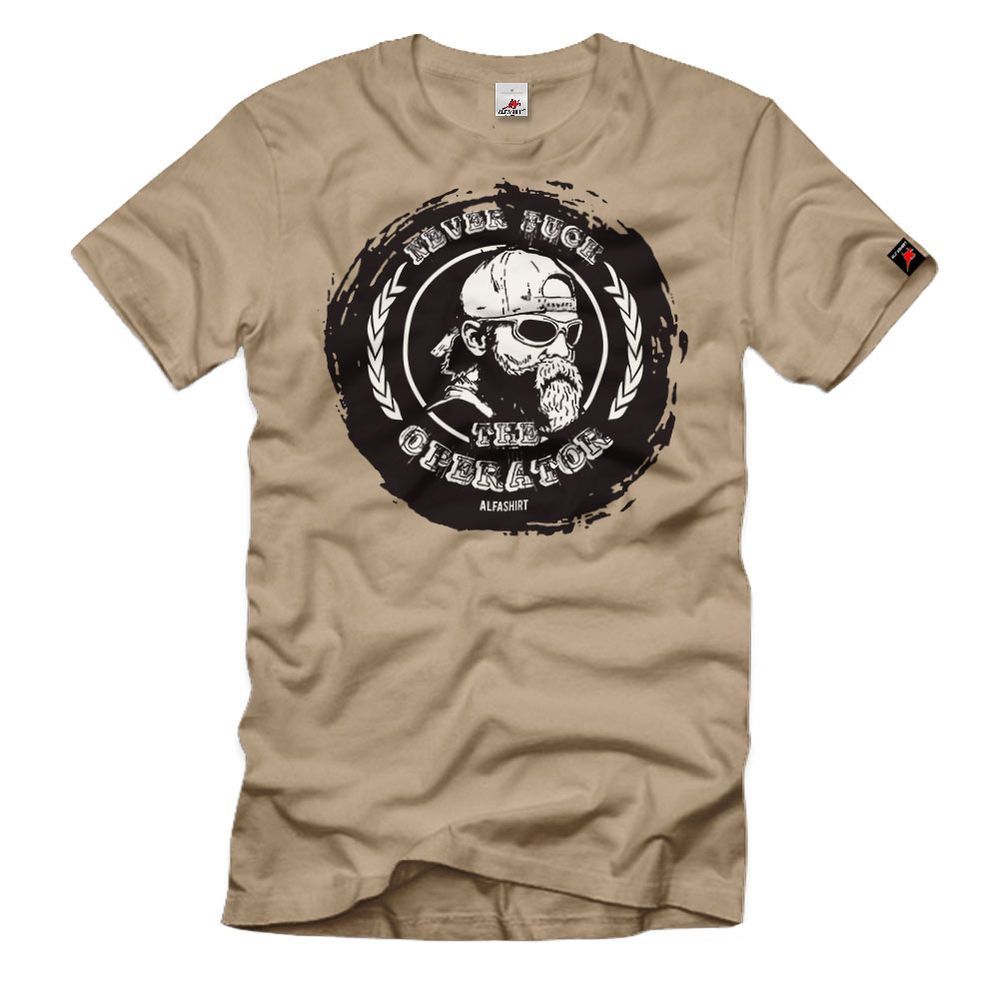 never fuck the operator Grunge Used Look Tactical Special Force T-Shirt # 32626