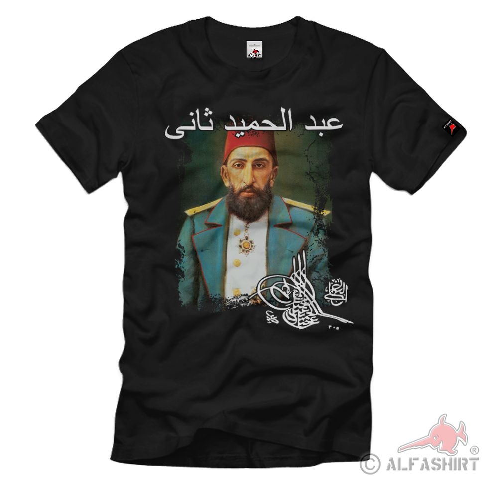 Abdülhamid II Ottoman Empire Sultan Turkey Chief T-Shirt#39096