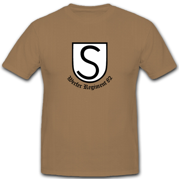 Werf Rgt 82 Werfer Regiment Infanterie deutsches Militär  T Shirt #5299